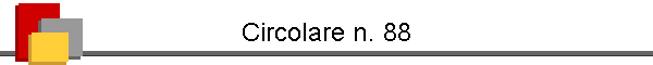 Circolare n. 88
