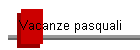Vacanze pasquali